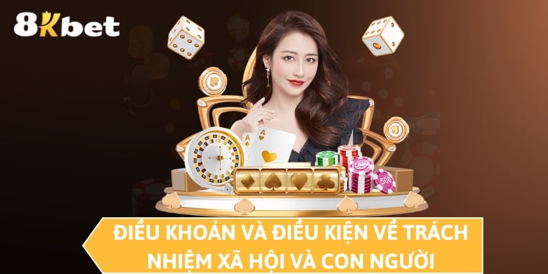 Điều khoản và điều kiện về trách nhiệm xã hội và con người
