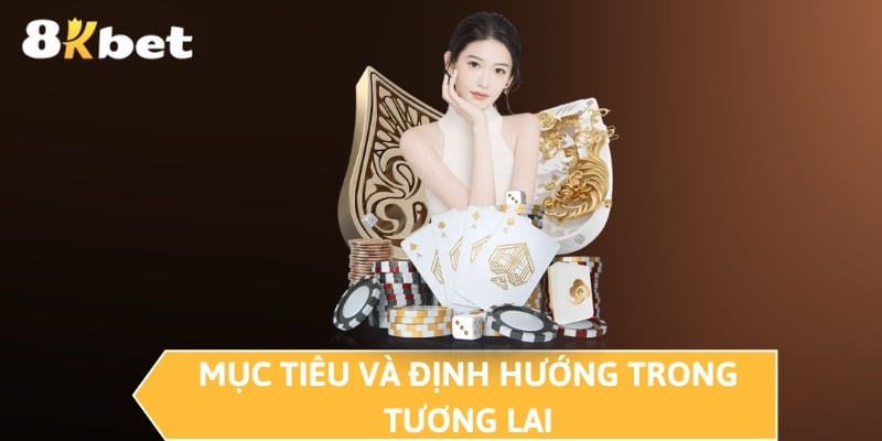Mục tiêu và định hướng trong tương lai